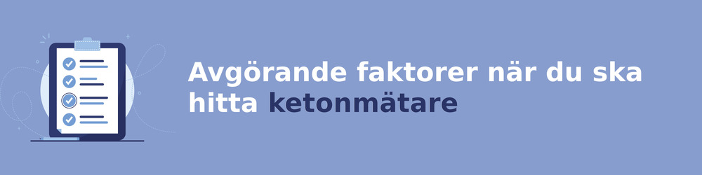 viktiga faktorer för att välja rätt ketonmätare