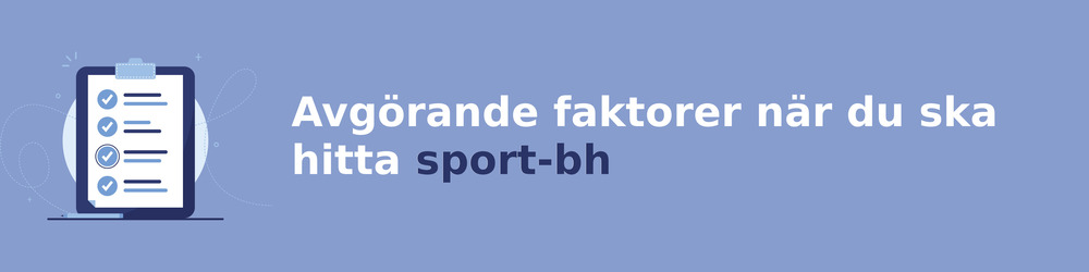 viktiga faktorer för att välja rätt sport-bh