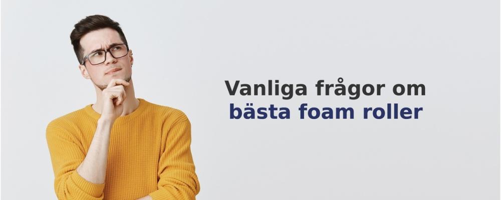 vanliga frågor om Foam roller