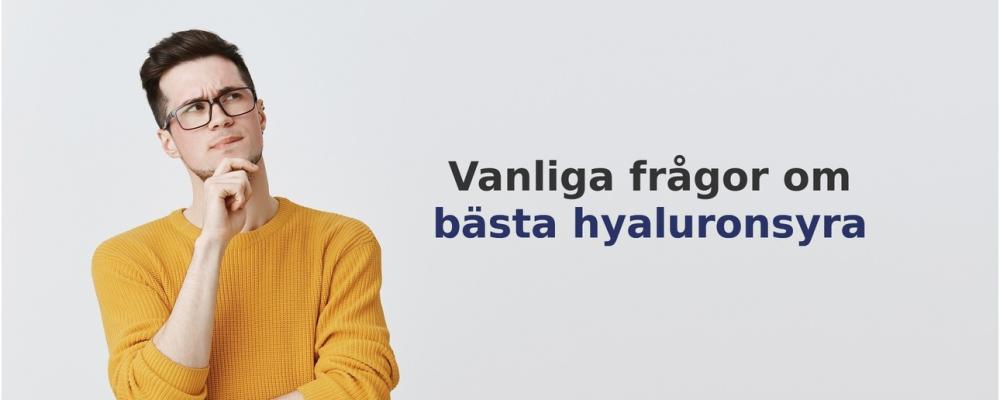 vanliga frågor om Hyaluronsyra