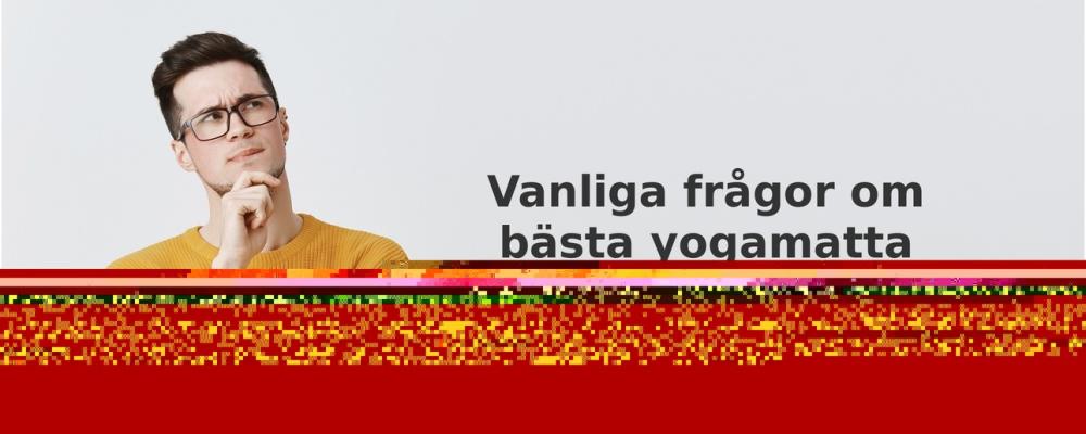 vanliga frågor om Yogamatta