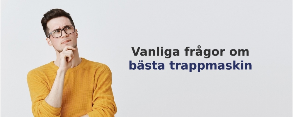 vanliga frågor om Trappmaskin